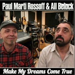 Pochette P. M. Rossoff & All Beluck - Make My Dreams Come True. Remastered with overdubbing 2019