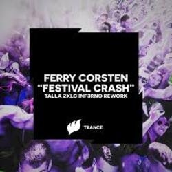 Pochette Ferry Corsten - Festival Crash (Talla 2XLC Inf3rno Rework Extended Mix)