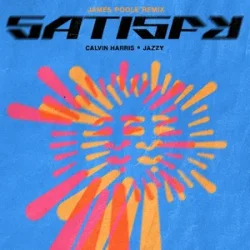Pochette Calvin Harris & Jazzy - Satisfy (James Poole Remix)