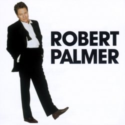 Pochette Robert Palmer - You Blow Me Away