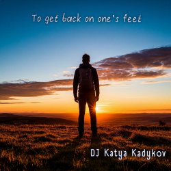 Pochette DJ Katya Kadykov - To get back on one’s feet  (minatrix_FM_edition)