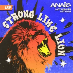 Pochette Anaïs & Stylo G & Lady Leshurr - Strong Like Lion