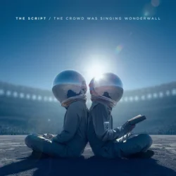 Pochette The Script - The Crowd Was Singing Wonderwall