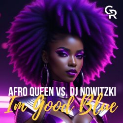 Pochette Afro Queen vs. DJ Nowitzki - Im Good Blue