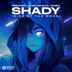 Pochette Prezioso, BlasterJaxx, SHIBUI - SHADY (Side Of The Moon)