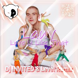 Pochette Love U Like That (Dj INVITED & Level Remix) [Extended]