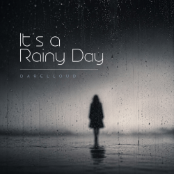 Pochette Darelloud - It’s a Rainy Day (Extended Mix)