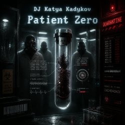 Pochette DJ Katya Kadykov - Patient zero