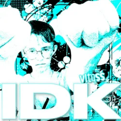 Pochette vltqss - IDK (Speed Up)