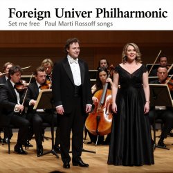 Pochette Foreign Univer Philharmonic soloists - Set Me Free 1984. Recorded 1999. Restored & remastered 2026.