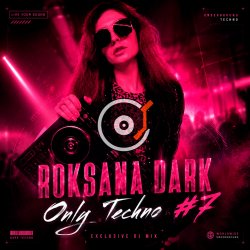 Pochette Roksana Dark - Only Techno #7