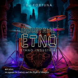 Pochette DJ FORTUNA - INDUSTRIAL ETNO 2