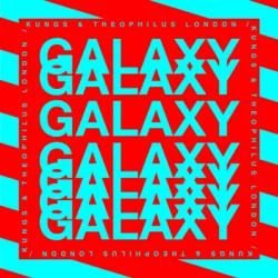 Pochette Kungs & Theophilus London & Mind Enterprises - Galaxy