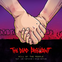 Pochette The Dead President Feat. Los Fastidios, Stage Bott - Will Of The People