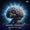 Pochette Mind Sense - Beyond the Brain (Original Mix) Mind Sense - Beyond the Brain (Original Mix)