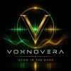 Pochette VOXNOVERA - Echo in the Dark VOXNOVERA - Echo in the Dark