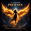 Pochette DJ FORTUNA - PHOENIX DJ FORTUNA - PHOENIX