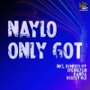 Pochette Naylo - Only Got (Reecey Boi Remix) Naylo - Only Got (Reecey Boi Remix)