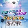 Pochette Proxyfunk; Rudiger - Power Of Love (KaktuZ Remix) Proxyfunk; Rudiger - Power Of Love (KaktuZ Remix)