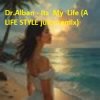 Dr.Alban - Its My Life (A LIFE STYLE juicy remix)