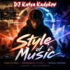 Pochette DJ Katya Kadykov - Style of Music DJ Katya Kadykov - Style of Music