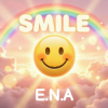 E.N.A - Smile