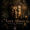 Pochette Tozz Atman - Ancient Wisdom Tozz Atman - Ancient Wisdom