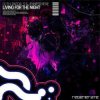 Pochette DJ T.H., Pascal S & Jennifer Rene - Living For The Night (Extended Mix) DJ T.H., Pascal S & Jennifer Rene - Living For The Night (Extended Mix)