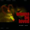 Pochette Timmy Trumpet & Moa Lisa - Wanna Be Loved Timmy Trumpet & Moa Lisa - Wanna Be Loved