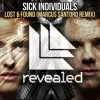Pochette Sick Individuals - Lost & Found (Marcus Santoro Remix) Sick Individuals - Lost & Found (Marcus Santoro Remix)