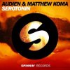 Pochette Audien & Matthew Koma - Serotonin (Original Mix) Audien & Matthew Koma - Serotonin (Original Mix)