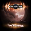 BASSCALATE - Time To Thrive