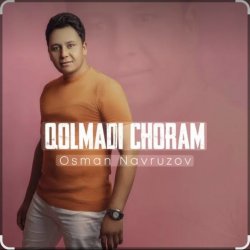 Pochette Osman Navruzov - Qolmadi choram
