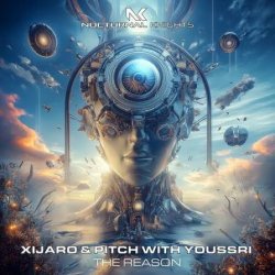 Pochette XiJaro & Pitch with Youssri - The Reason (Extended Mix)