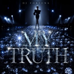 Pochette DJ FORTUNA - My Truth