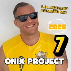 Pochette ONIX PROJECT - LOUNG BAR SUMMER MIX 7