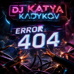 Pochette DJ Katya Kadykov - ERROR 404