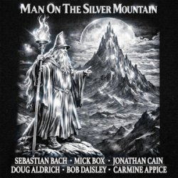 Pochette Sebastian Bach, Doug Aldrich, Bob Daisley - Man on the Silver Mountain
