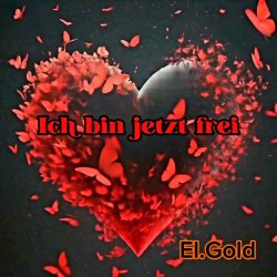El.Gold - Ich bin jetzt frei