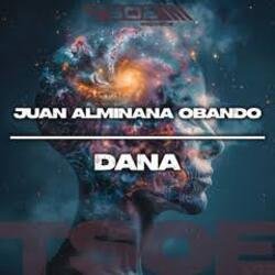 Pochette Juan Almiñana Obando - Dana (Radio Mix)