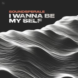 Soundsperale - I Wanna Be My Self (Radio Edit)