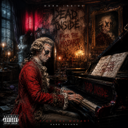 Pochette Dead Inside - F*ck the Mozart