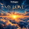 Pochette Mr.Kuper - My Love for you Mr.Kuper - My Love for you