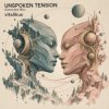 Pochette ViTaLiKuS - UNSPOKEN TENSION (Extended Mix) ViTaLiKuS - UNSPOKEN TENSION (Extended Mix)