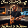 Pochette Paul Marti Rossoff - My Friends In The Heaven 1996. Studio demo. Restored & remastered 2026 Paul Marti Rossoff - My Friends In The Heaven 1996. Studio demo. Restored & remastered 2026