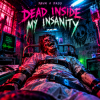 Pochette Dead inside - My insanity Dead inside - My insanity