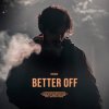 Pochette Chico40 - Better Off Chico40 - Better Off