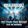 Pochette Paul Brugel, Mc Warrior - We Own The Night (Extended Mix) Paul Brugel, Mc Warrior - We Own The Night (Extended Mix)