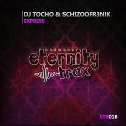 Pochette DJ TOCHO﻿ & Schizoofr3nik - Express