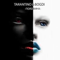 Pochette DJ Tarantino & Bogdi - Половина